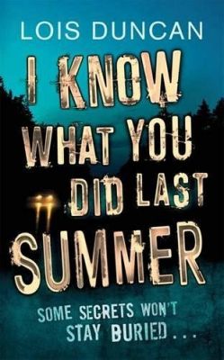 i know what you did last summer (novel): the art of storytelling and its impact on readers